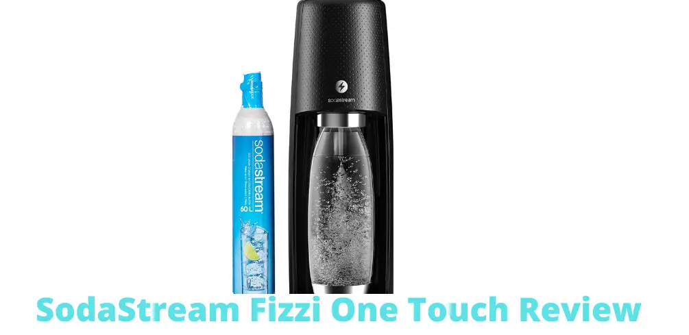 SodaStream Fizzi One Touch Review